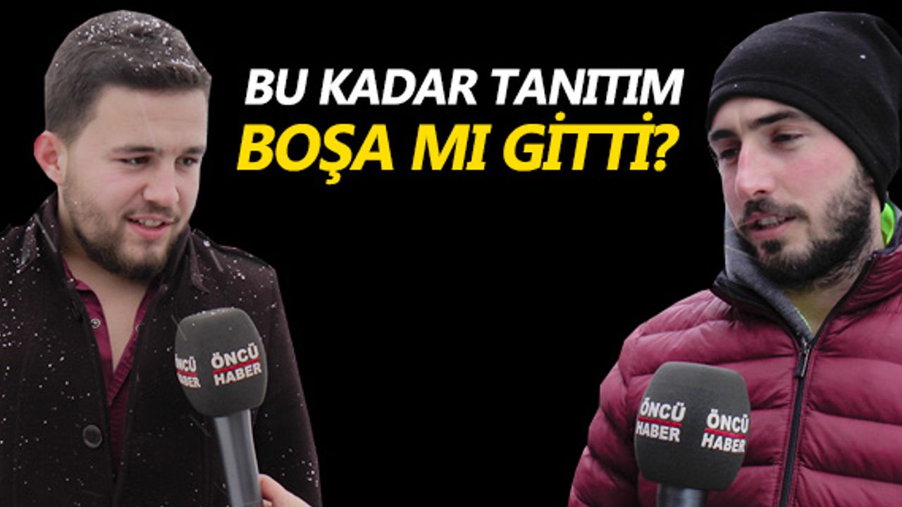 ‘DÜZCE NERESİ?’ DİYE SORUYORLAR!