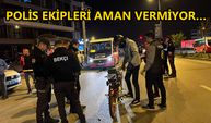 ÜNİVERSİTE BÖLGESİNDE DENETİMLER ARTTIRILDI