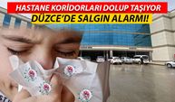 DÜZCE’DE SALGIN ALARMI!