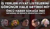 İŞ YERLERİ FİYAT LİSTELERİNİ GÖRÜNÜR HALE GETİRDİ Mİ?