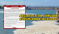 AKÇAKOCA’DA GÖRÜLEN KÖPÜKLENME İNCELENDİ