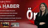 1 TEMMUZ 2026 ÖNCÜ ANA HABER
