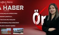 24 AĞUSTOS 2026 ÖNCÜ ANA HABER