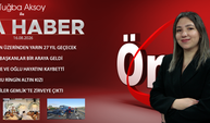 16 AĞUSTOS 2026 ÖNCÜ ANA HABER