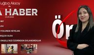 24 EYLÜL 2026 ÖNCÜ ANA HABER