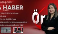 25 EYLÜL 2026 ÖNCÜ ANA HABER