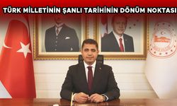 VALİ ASLAN: GÖRKEMLİ ZAFERİN HEYECANINI TAŞIYORUZ