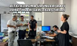 45 BİTKİ KORUMA ÜRÜNÜ BAYİSİ DENETLENDİ