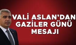 “GAZİLERİMİZ BAĞIMSIZLIĞIMIZIN TEMİNATIDIR”