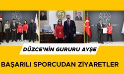 DÜZCE’NİN GURURU AYŞE