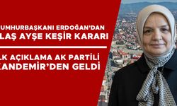 AYŞE KEŞİR’E BAKANLIK YOLU AÇILDI