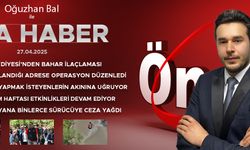 27 NİSAN 2025 ÖNCÜ ANA HABER