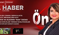 15 MAYIS 2025 ÖNCÜ ANA HABER