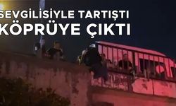 KIZ ARKADAŞI İLE TARTIŞIP KÖPRÜYE ÇIKAN GENCİ İTFAİYE EKİPLERİ İKNA EDEREK İNDİRDİ