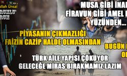 MUSA GİBİ İNANIP FİRAVUN GİBİ AMEL EDENLER YÜZÜNDEN...