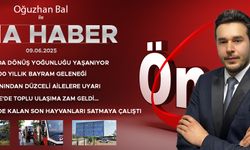 9 HAZİRAN 2025 ÖNCÜ ANA HABER