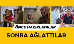 ÖNCE HAZIRLADILAR SONRA AĞLATTILAR