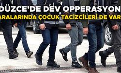 ÇOK SAYIDA ŞÜPHELİ GÖZALTINA ALINDI