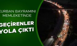 YOLLARDA DÖNÜŞ YOĞUNLUĞU YAŞANIYOR