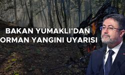 “EN UFAK DUMANI BİLE GÖRÜRSEK 112'Yİ ARAYALIM”