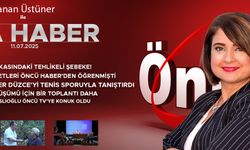 11 TEMMUZ 2025 ÖNCÜ ANA HABER