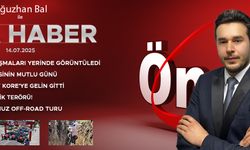 14 TEMMUZ 2025 ÖNCÜ ANA HABER