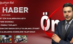 29 TEMMUZ 2025 ÖNCÜ ANA HABER