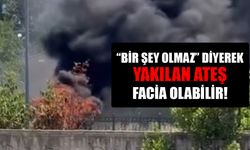 UYARILARA KULAK ASMAYANLAR TEHLİKEYE DAVETİYE ÇIKARTIYOR