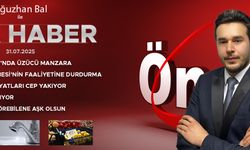 31 TEMMUZ 2025 ÖNCÜ ANA HABER