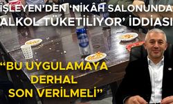 “ALKOLE İZİN VERİLMESİ DENETİM MEKANİZMASININ ÇÖKTÜĞÜNÜN KANITI”