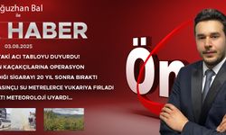 3 AĞUSTOS 2025 ÖNCÜ ANA HABER