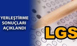 LGS yerleştirme sonuçları açıklandı