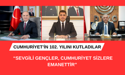 CUMHURİYET’İN 102. YILINI KUTLADILAR