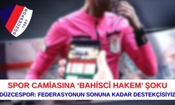 SPOR CAMİASINA ‘BAHİSCİ HAKEM’ ŞOKU