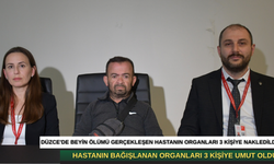 DÜZCE'DE BEYİN ÖLÜMÜ GERÇEKLEŞEN HASTANIN ORGANLARI 3 KİŞİYE NAKLEDİLDİ