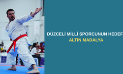 DÜZCELİ MİLLİ SPORCUNUN HEDEFİ ALTIN MADALYA