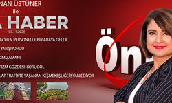 7 KASIM 2025 ÖNCÜ ANA HABER