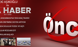 30 KASIM 2025 ÖNCÜ ANA HABER