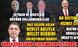 DÜZCE’Yİ SİYASETÇİLER YÖNETSİN BÜROKRATLAR DEĞİL