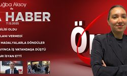 7 ARALIK 2025 ÖNCÜ ANA HABER