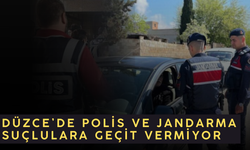 DÜZCE’DE POLİS VE JANDARMA SUÇLULARA GEÇİT VERMİYOR