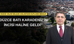 DÜZCE VALİSİ SELÇUK ASLAN’DAN KUTLAMA MESAJI