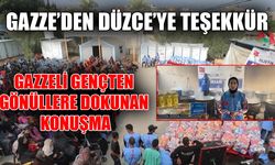 “DÜZCE GAZZE’YE UMUT TAŞIYOR”