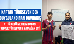 KAPTAN TÜRKSEVEN'DEN DUYGULANDIRAN DAVRANIŞ