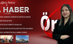 17 ARALIK 2025 ÖNCÜ ANA HABER