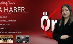 15 OCAK 2026 ÖNCÜ ANA HABER