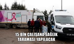 “SAĞLIK TARAMA HİZMETİ AYAĞIMIZA KADAR GELDİ”