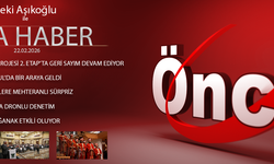 22 ŞUBAT 2026 ÖNCÜ ANA HABER