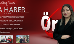 24 ŞUBAT 2026 ÖNCÜ ANA HABER