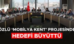 MOBİLYA KENT İÇİN SEKTÖR TEMSİLCİLERİYLE BİR ARAYA GELDİ